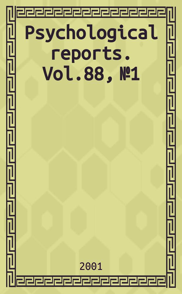 Psychological reports. Vol.88, №1