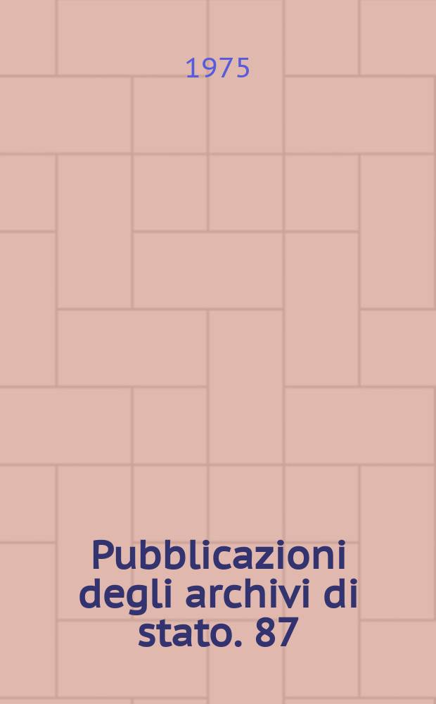 Pubblicazioni degli archivi di stato. 87 : L'Archivio notarile (1221-1862)