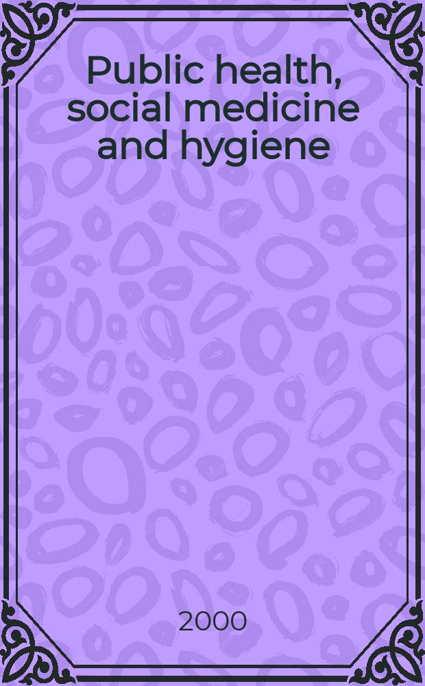 Public health, social medicine and hygiene : (Including industrial and occupational medicine and rehabilitation). Vol.86, №8