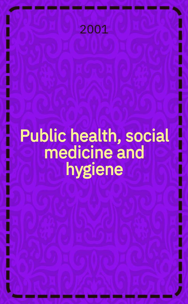 Public health, social medicine and hygiene : (Including industrial and occupational medicine and rehabilitation). Vol.88, №1