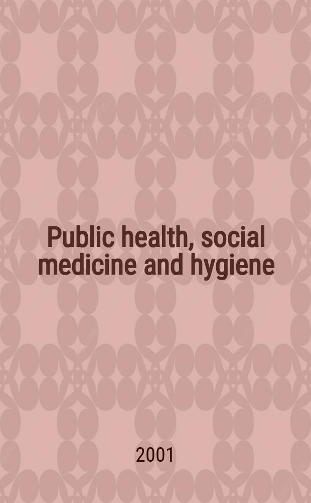 Public health, social medicine and hygiene : (Including industrial and occupational medicine and rehabilitation). Vol.88, №7