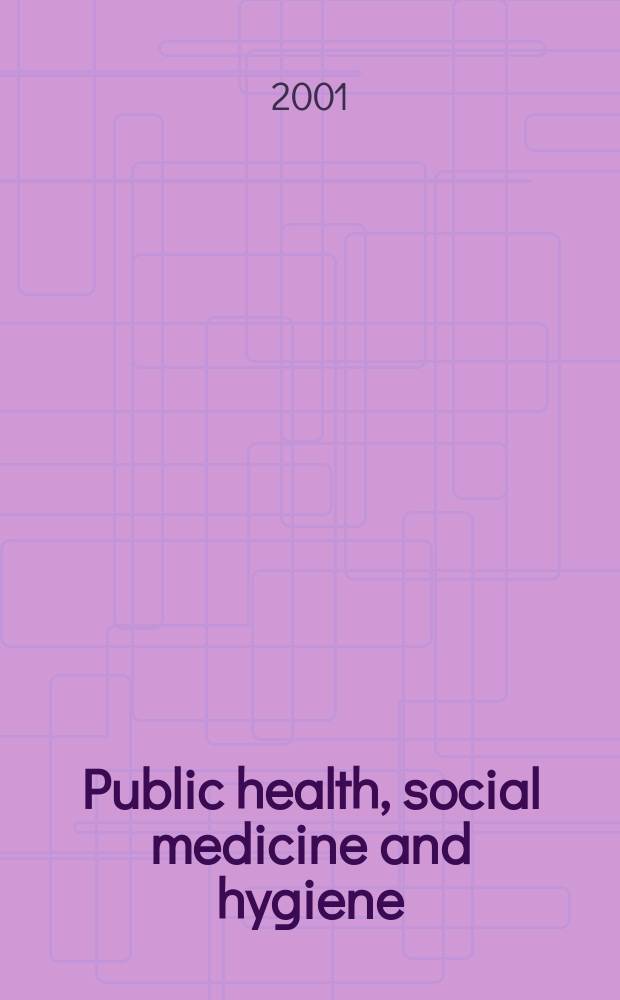 Public health, social medicine and hygiene : (Including industrial and occupational medicine and rehabilitation). Vol.90, №6