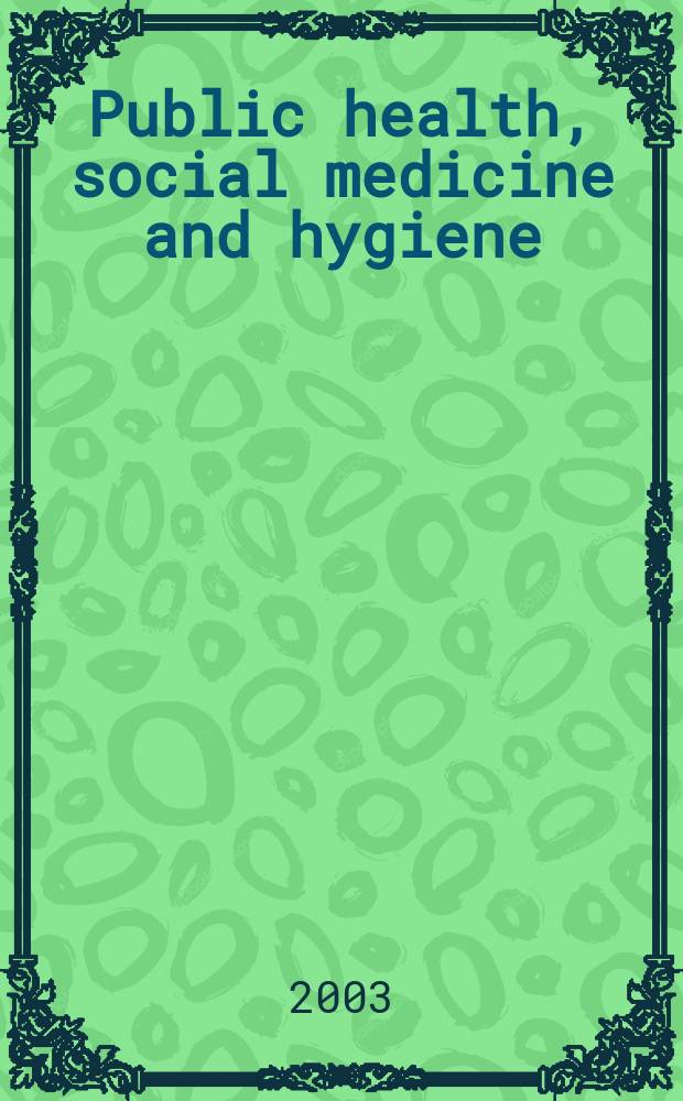 Public health, social medicine and hygiene : (Including industrial and occupational medicine and rehabilitation). Vol.96, №6