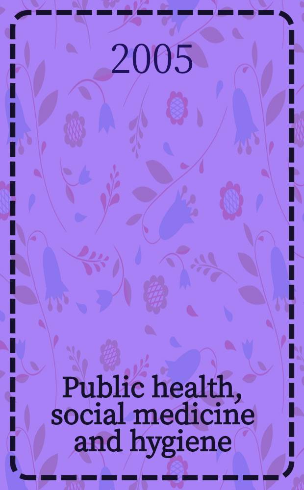 Public health, social medicine and hygiene : (Including industrial and occupational medicine and rehabilitation). Vol.101, №8
