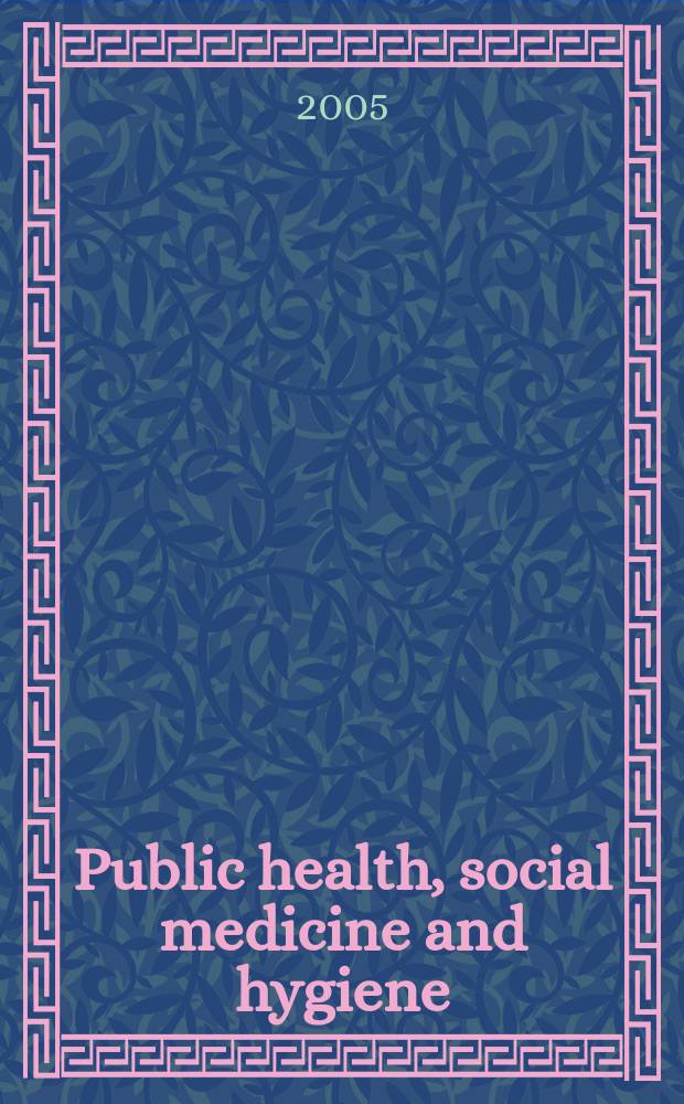 Public health, social medicine and hygiene : (Including industrial and occupational medicine and rehabilitation). Vol.102, №2