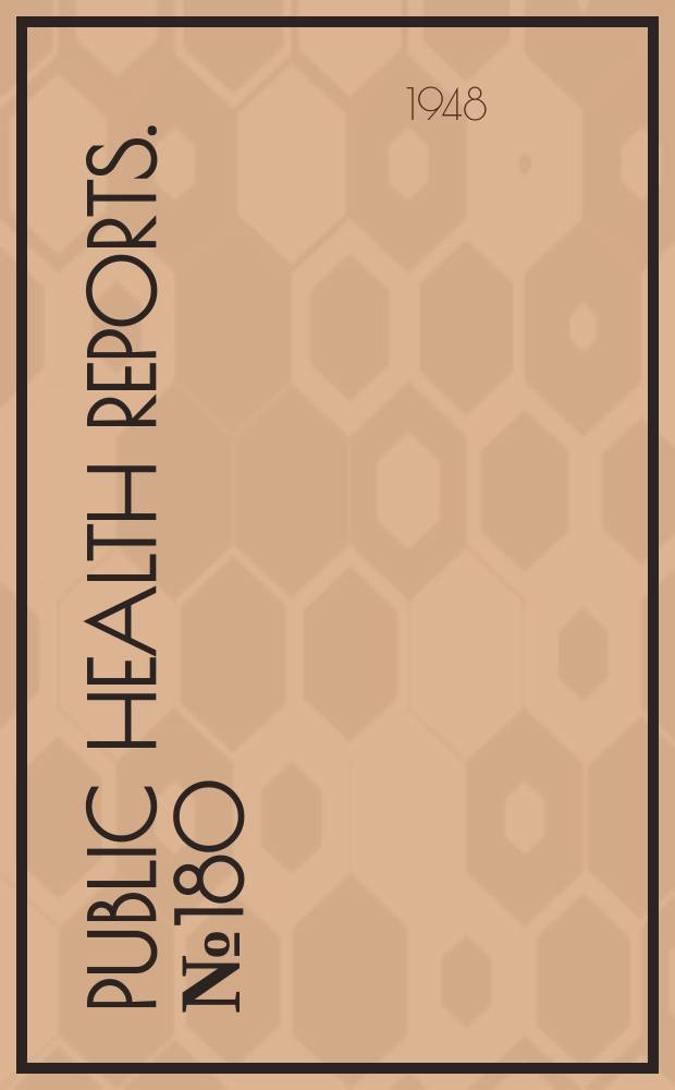 Public health reports. №180 : Directory State and territorial health authorities 1948