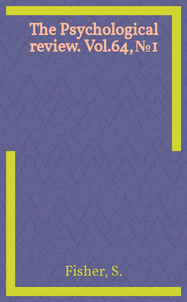 The Psychological review. Vol.64, №1 : Patterns of personality rigidity and some of their determinants