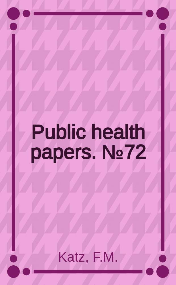 Public health papers. №72 : Assessing health ...