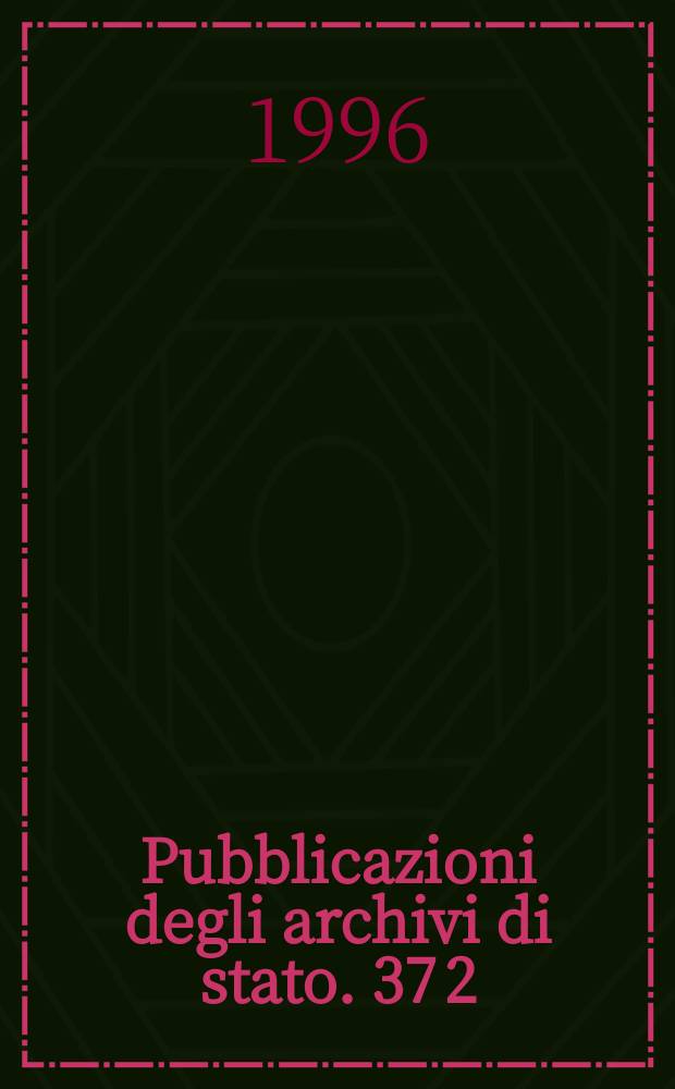 Pubblicazioni degli archivi di stato. 37[2] : Fonti archivistiche e ricerca demografica