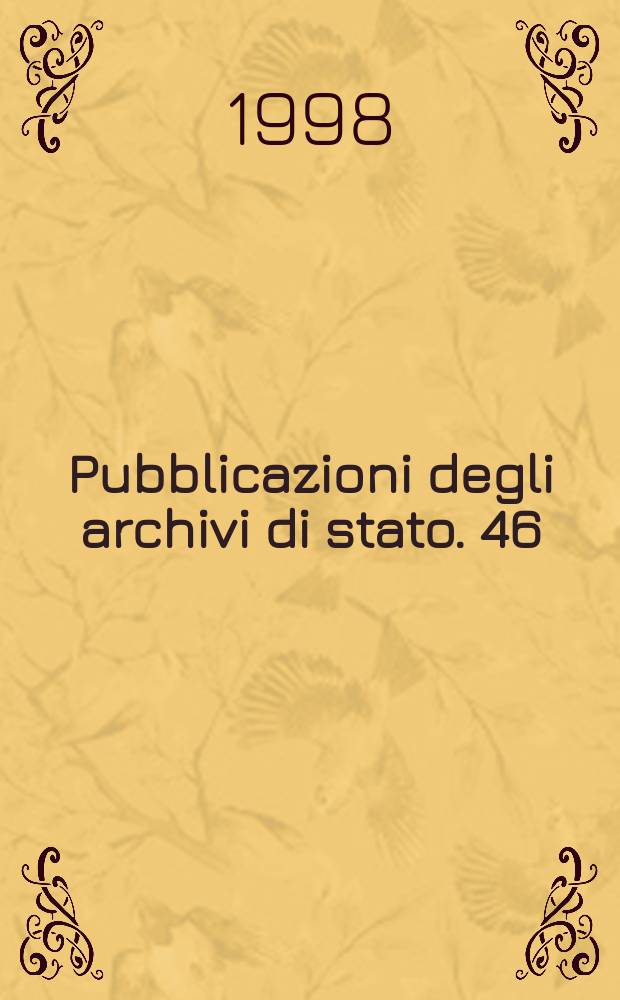 Pubblicazioni degli archivi di stato. 46 : Per la storiografia italiana del XXI secolo