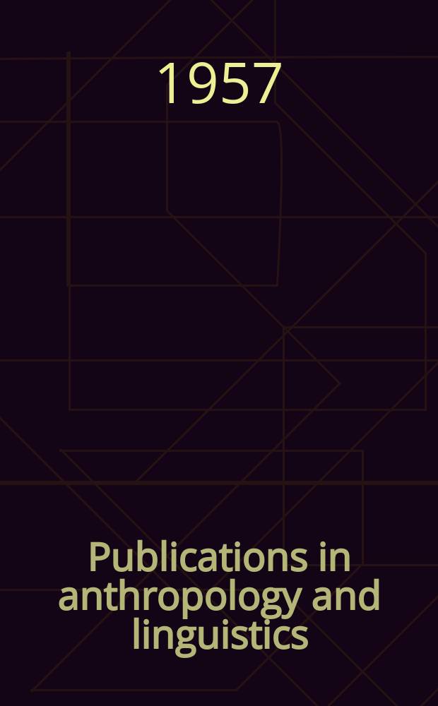 Publications in anthropology and linguistics : Memoirs ... 14 : Hopi domains