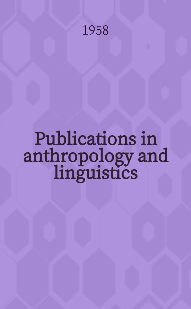 Publications in anthropology and linguistics : Memoirs ... 15 : Photo-Popotecan