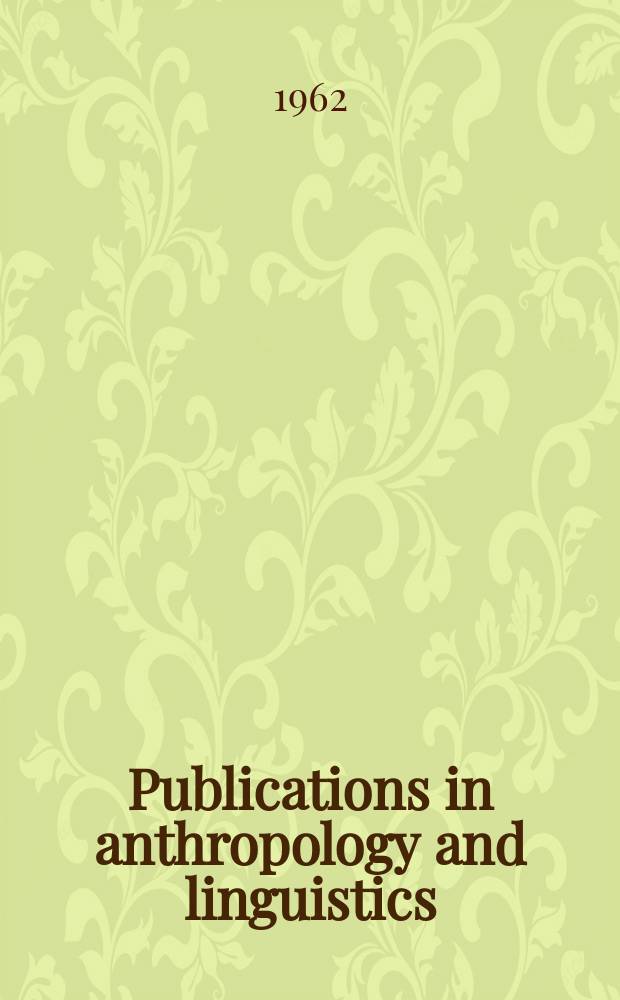 Publications in anthropology and linguistics : Memoirs ... 17 : Typological and comparative grammar of Uto-Azteken