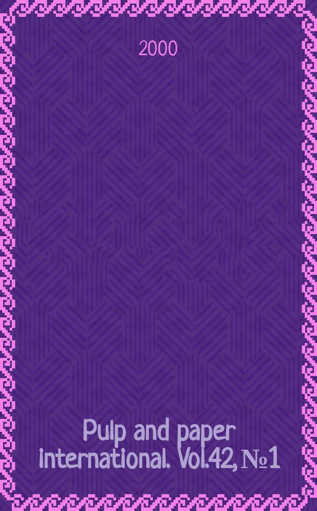 Pulp and paper international. Vol.42, №1