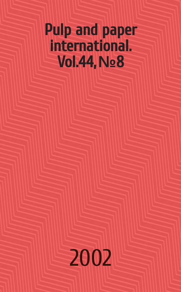 Pulp and paper international. Vol.44, №8