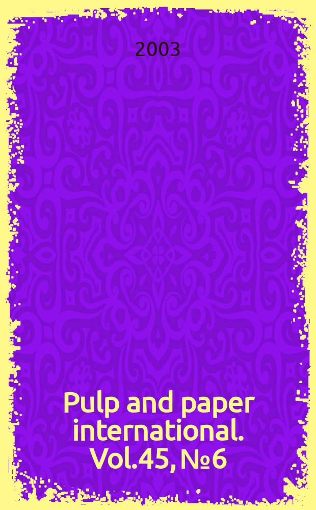 Pulp and paper international. Vol.45, №6