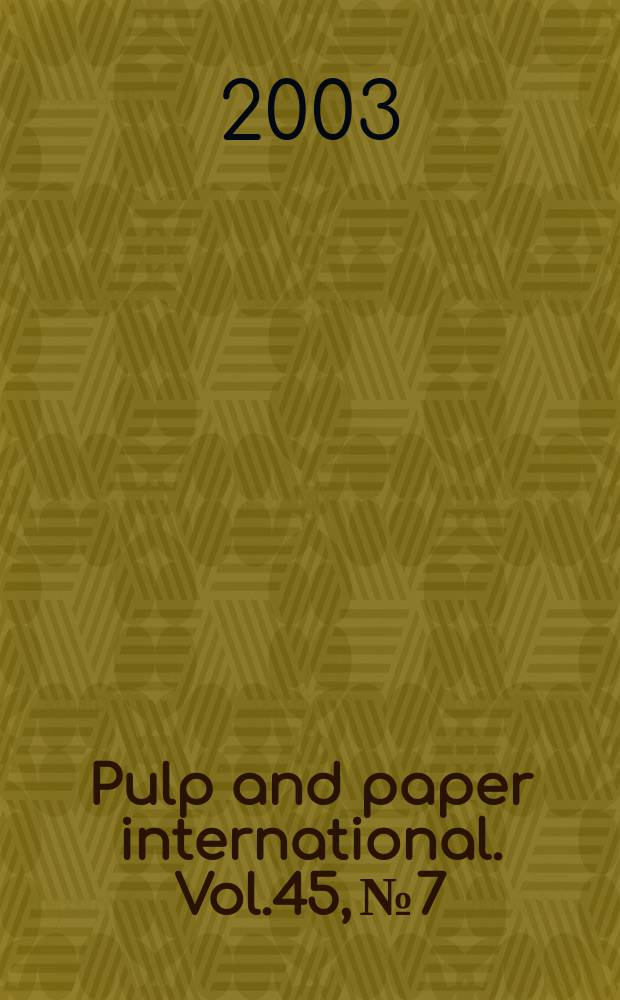 Pulp and paper international. Vol.45, №7