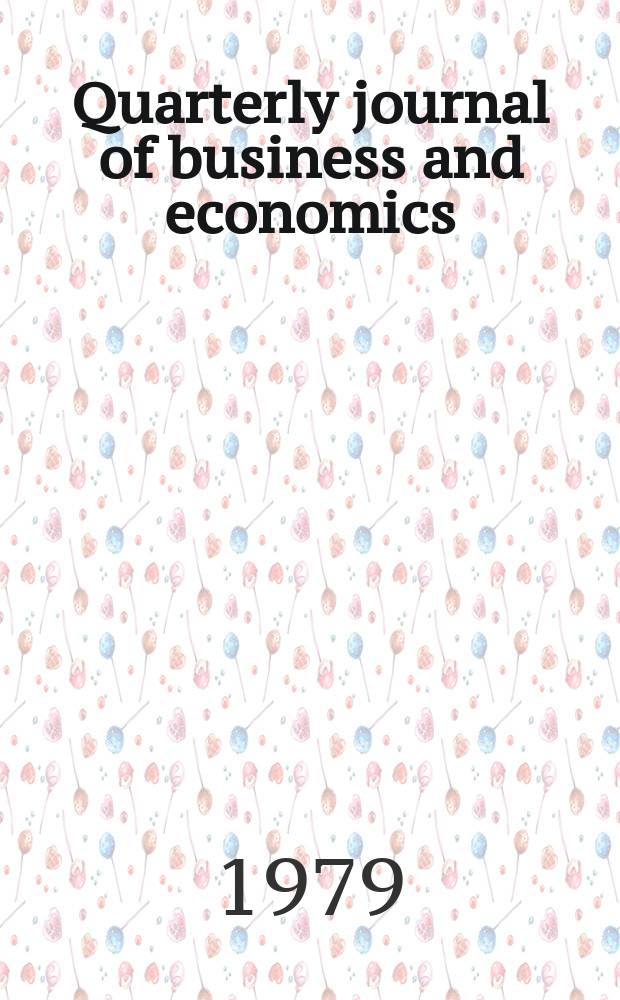 Quarterly journal of business and economics : QJBE : Formerly the "Nebraska j. of economics and business"