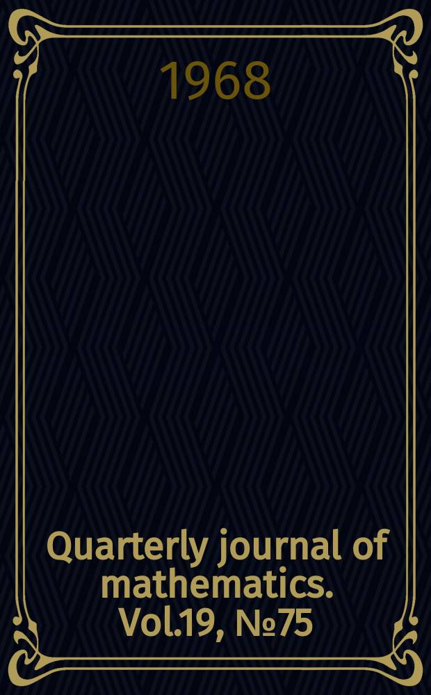 Quarterly journal of mathematics. Vol.19, №75