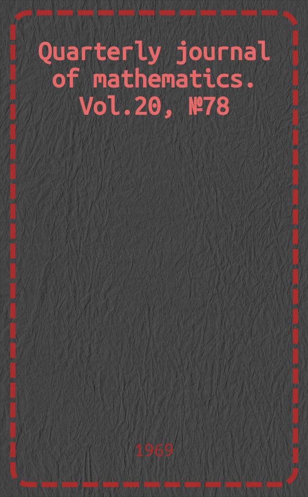 Quarterly journal of mathematics. Vol.20, №78