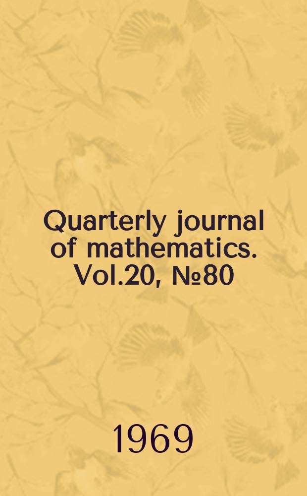 Quarterly journal of mathematics. Vol.20, №80