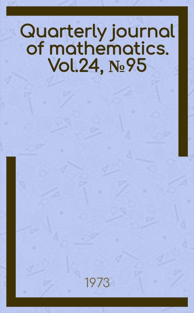 Quarterly journal of mathematics. Vol.24, №95