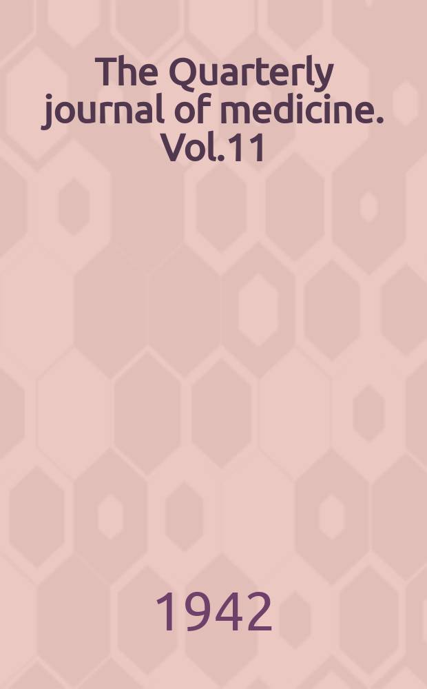 The Quarterly journal of medicine. Vol.11(35), №43