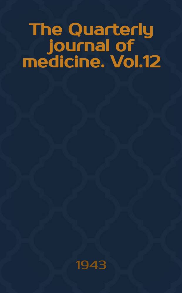 The Quarterly journal of medicine. Vol.12(36), №47