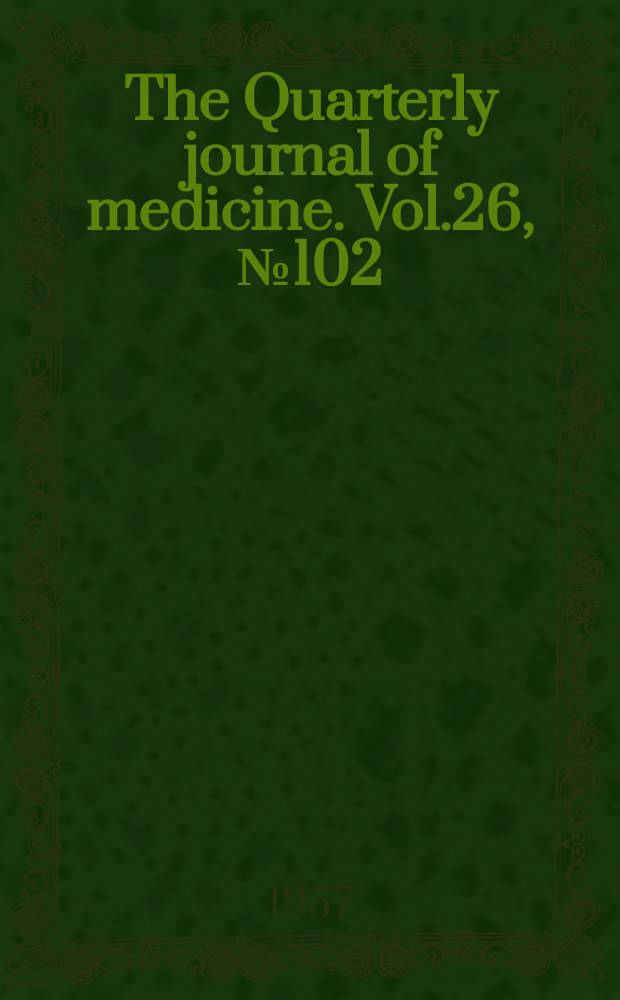 The Quarterly journal of medicine. Vol.26, №102