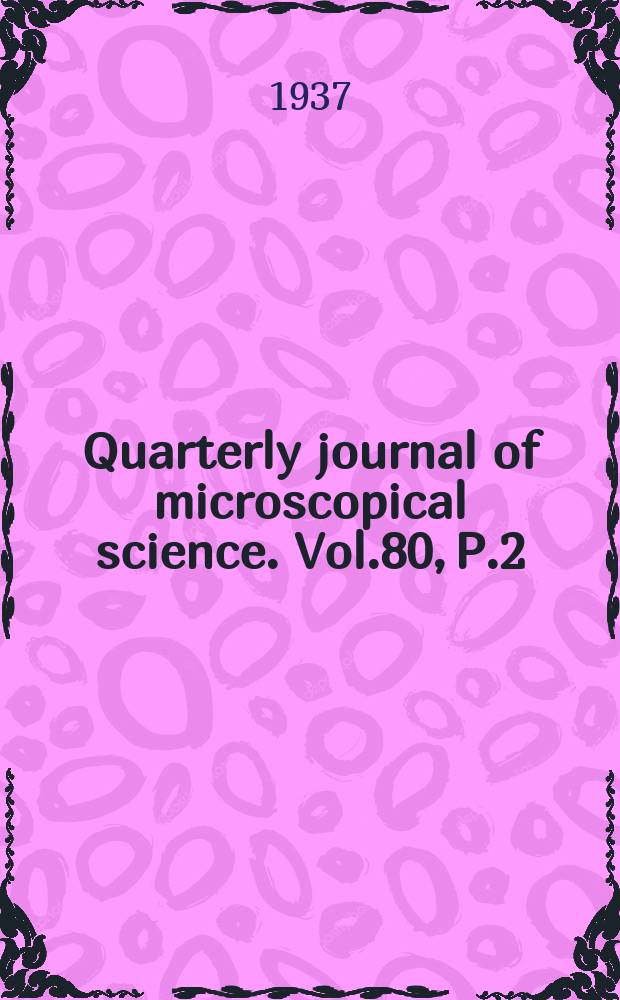 Quarterly journal of microscopical science. Vol.80, P.2