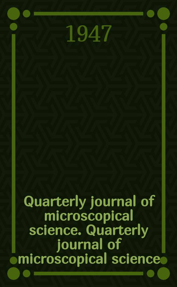 Quarterly journal of microscopical science. Quarterly journal of microscopical science