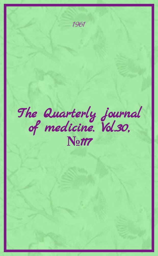 The Quarterly journal of medicine. Vol.30, №117