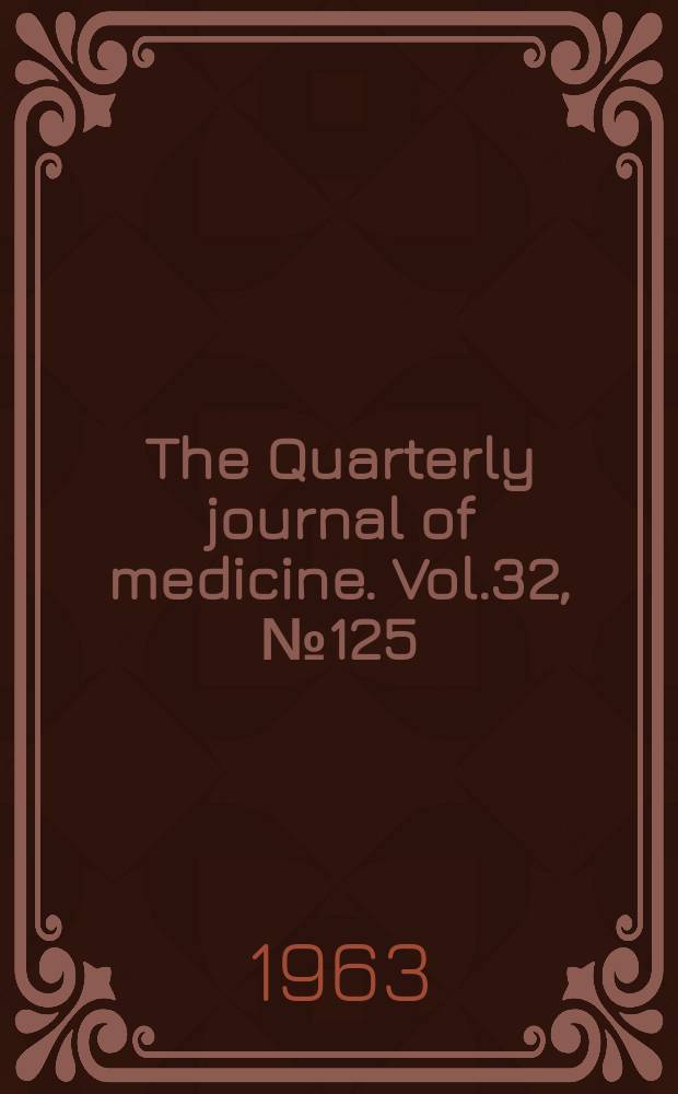 The Quarterly journal of medicine. Vol.32, №125