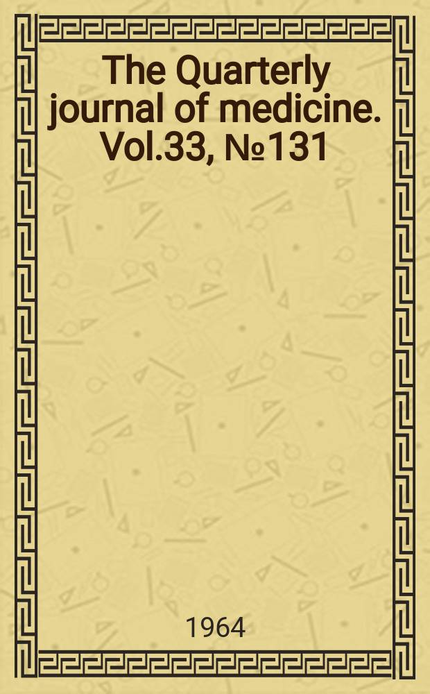 The Quarterly journal of medicine. Vol.33, №131