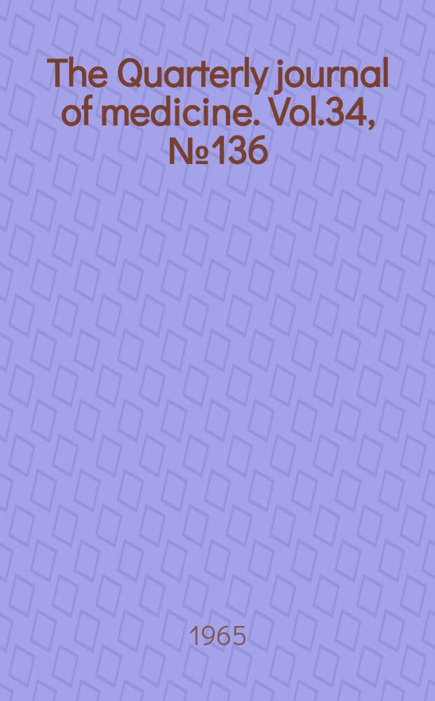 The Quarterly journal of medicine. Vol.34, №136