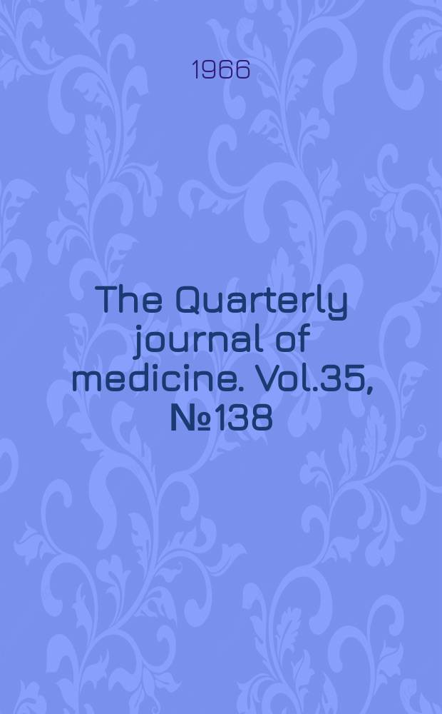 The Quarterly journal of medicine. Vol.35, №138