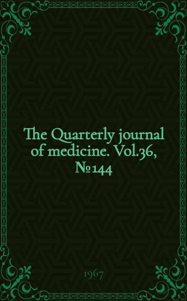 The Quarterly journal of medicine. Vol.36, №144