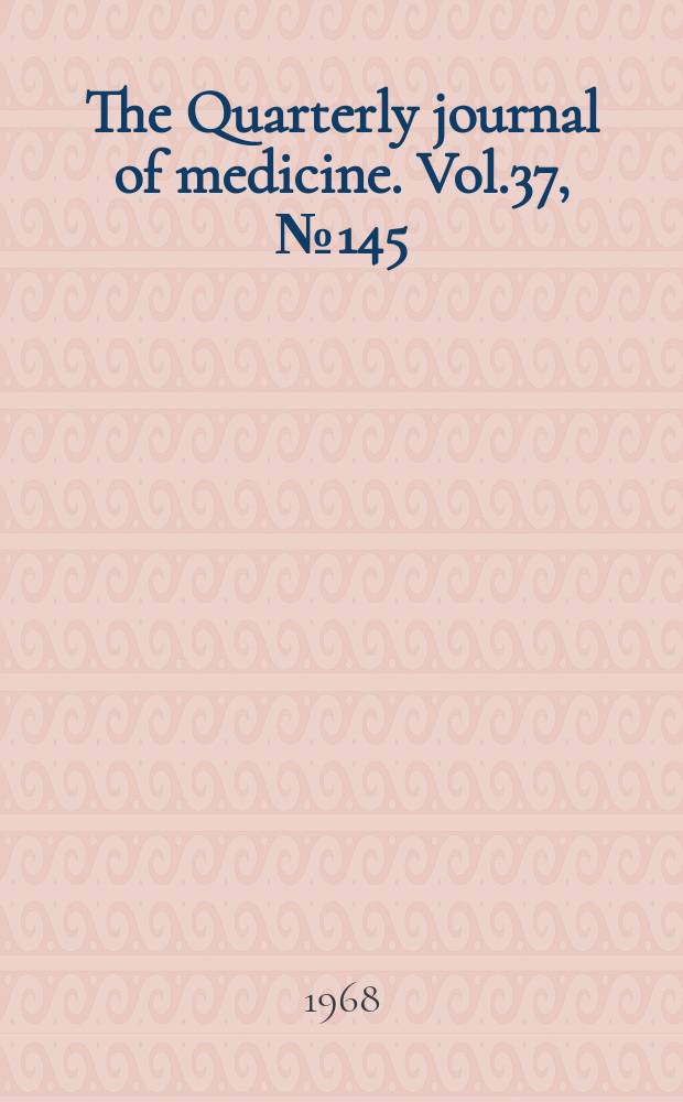 The Quarterly journal of medicine. Vol.37, №145