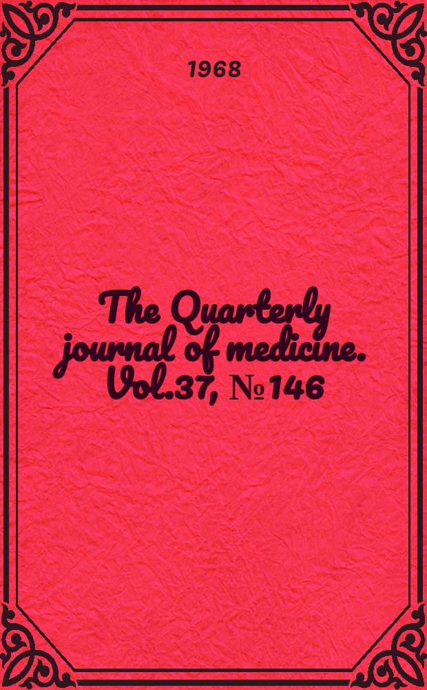 The Quarterly journal of medicine. Vol.37, №146