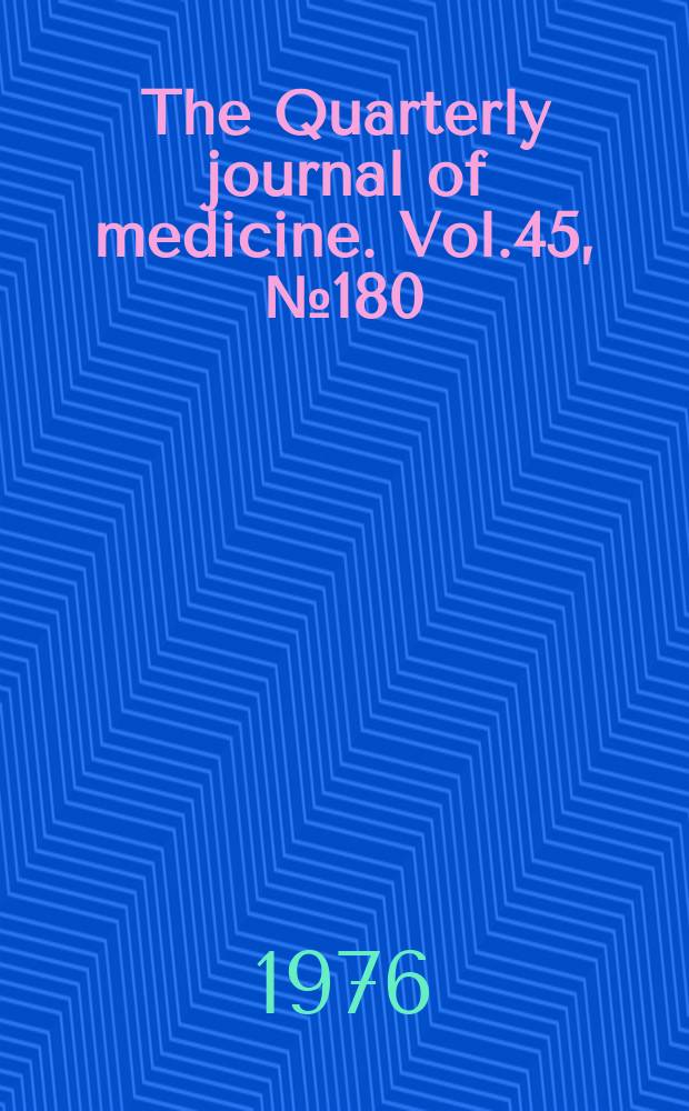 The Quarterly journal of medicine. Vol.45, №180