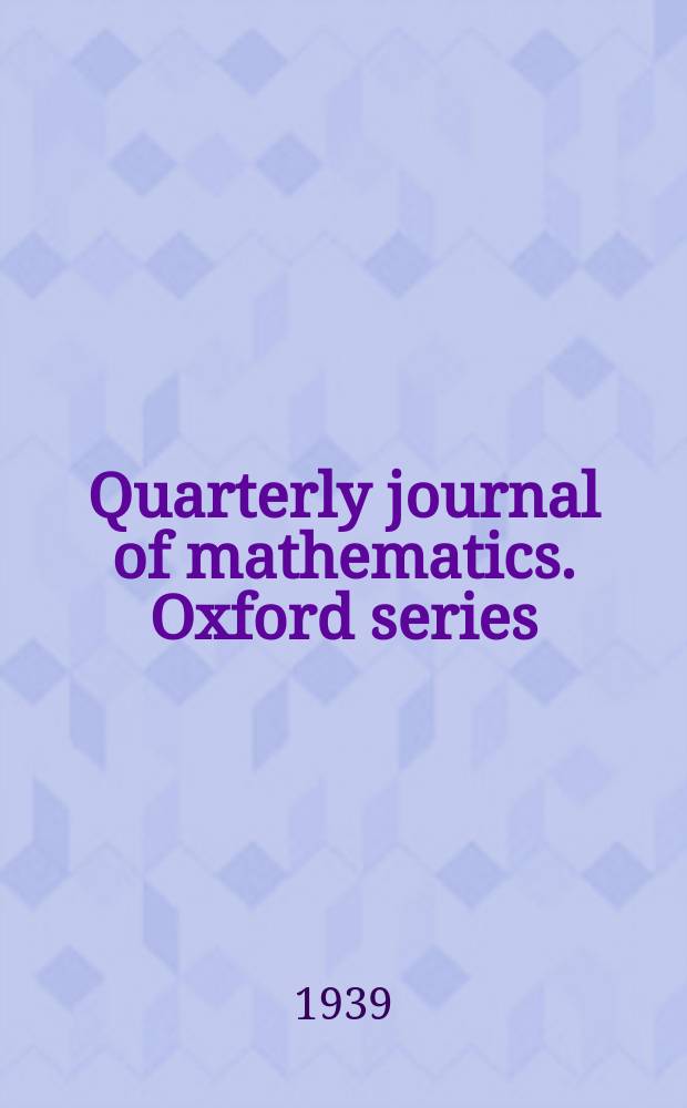 Quarterly journal of mathematics. Oxford series