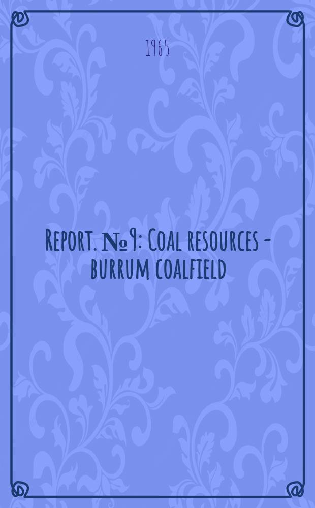 Report. №9 : Coal resources - burrum coalfield