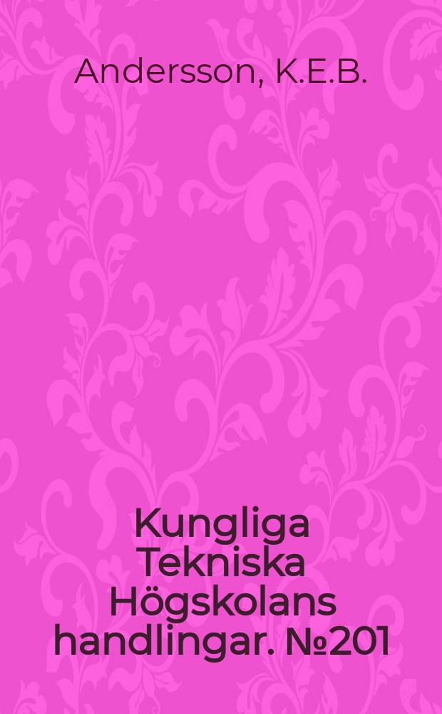 Kungliga Tekniska Högskolans handlingar. № 201 : Pressure drop in packed beds