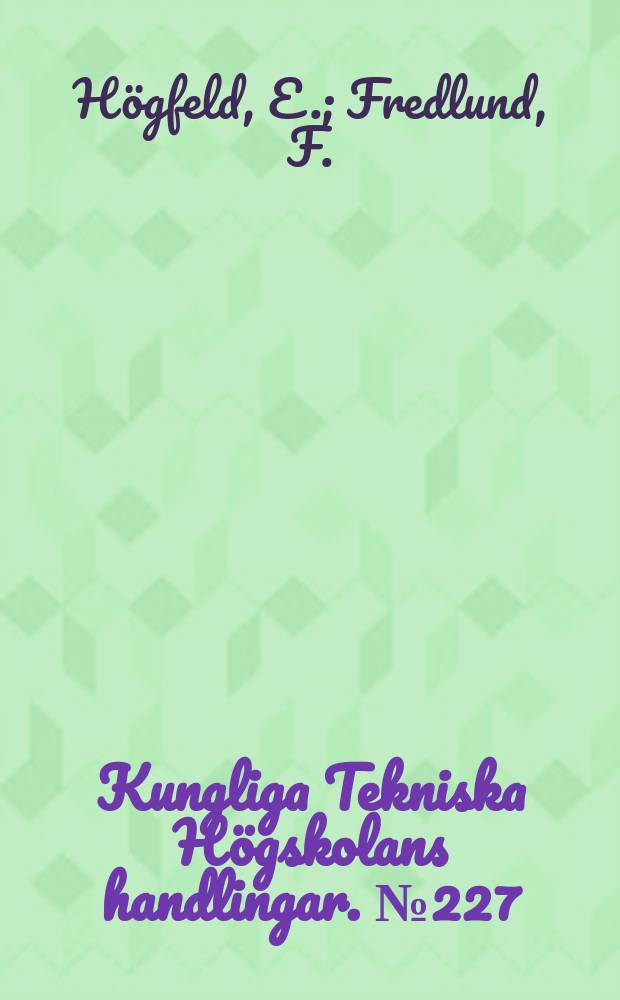 Kungliga Tekniska Högskolans handlingar. № 227 : On Extraction with long-chain tertiary amines