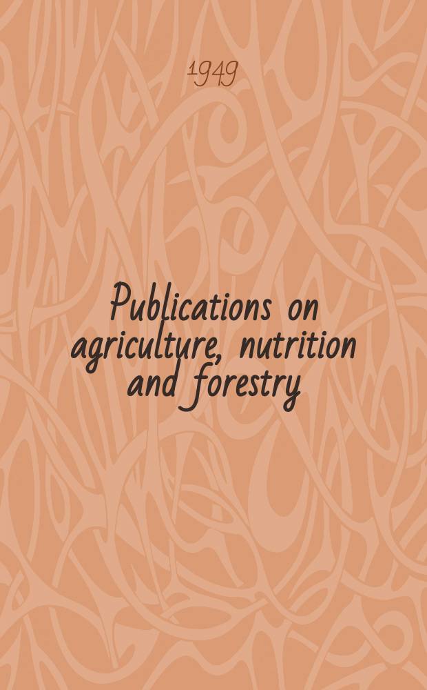 Publications on agriculture, nutrition and forestry