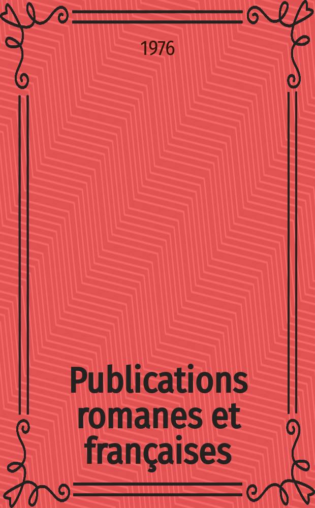 Publications romanes et françaises : Histoire, mythes et symboles