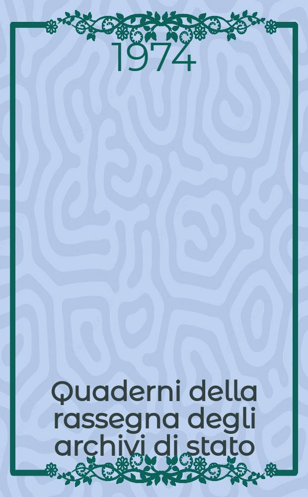 Quaderni della rassegna degli archivi di stato