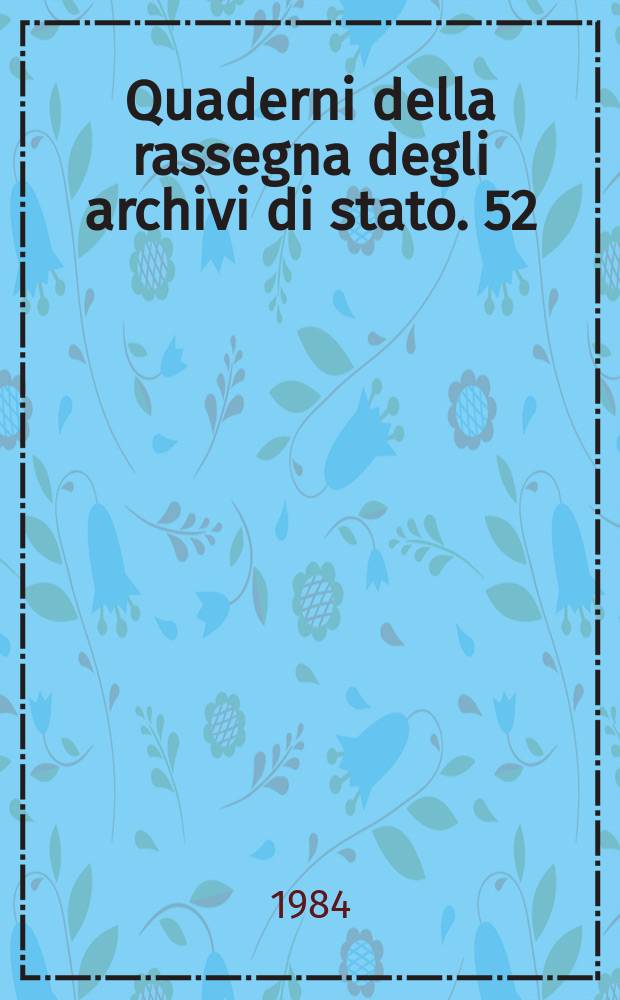 Quaderni della rassegna degli archivi di stato. 52 : L'Archivio dell'amministrazione Torlonia