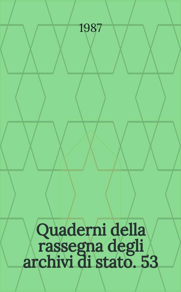 Quaderni della rassegna degli archivi di stato. 53 : L'Intervista strumento di documentazione