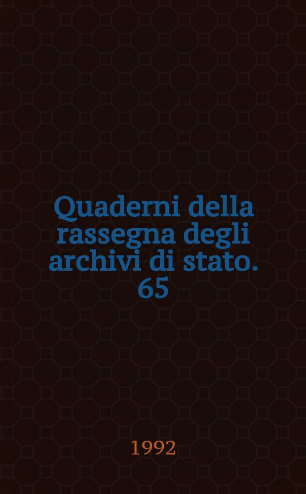 Quaderni della rassegna degli archivi di stato. 65 : Archivio Galimberti
